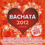 Bachata 2012 - Various Bachata Artists