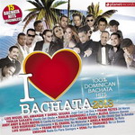 I Love Bachata 2013 - Various Artists